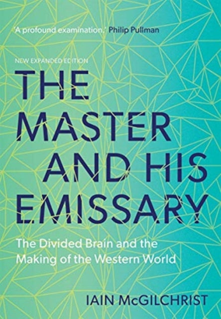 Master and His Emissary - Iain McGilchrist