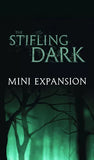 Stifling Dark (Incl. mini expansion)
