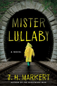 Mister Lullaby - J.H. Markert