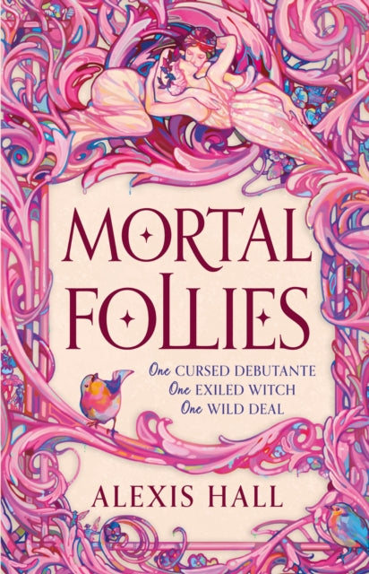 Mortal Follies - Alexis Hall (Hardcover)