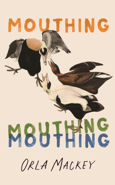 Mouthing - Orla Mackey