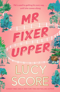 Mr Fixer Upper - Lucy Score