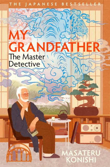 My Grandfather, the Master Detective - Masateru Konishi (Hardcover)