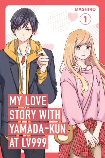 My Love Story with Yamada-Kun at Lv999 1 - Mashiro