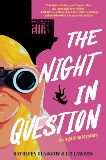 Night in Question - Kathleen Glasgow & Liz Lawson