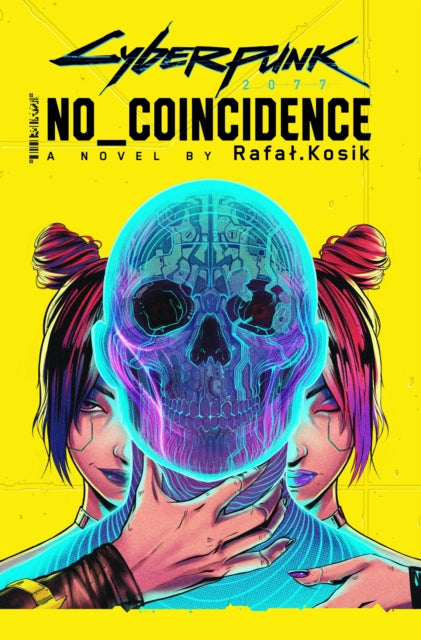 Cyberpunk 2077: No_Coincidence - Rafat.Kosik (Hardcover)