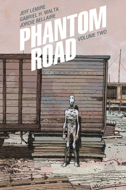Phantom Road 2 - Jeff Lemire