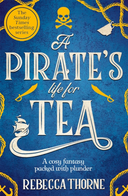 Pirate's Life for Tea - Rebecca Thorne