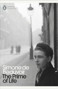 Prime of Life - Simone de Beauvoir