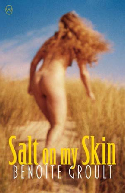 Salt on My Skin - Benoite Groult