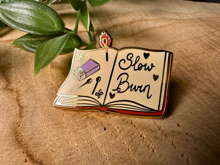 Slow Burn Enamel Pin