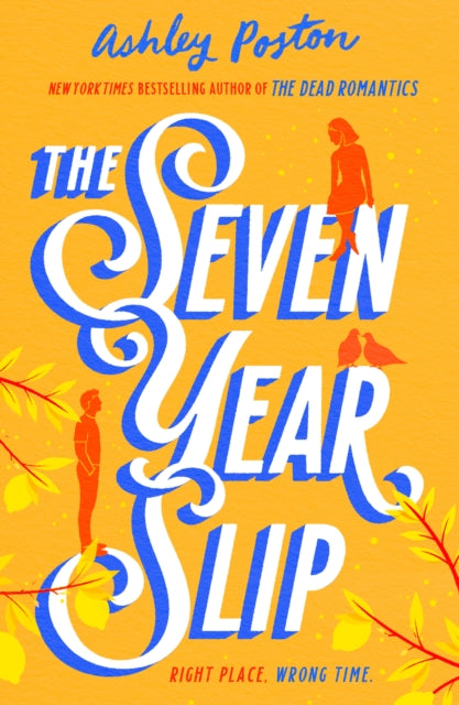 Seven Year Slip - Ashley Poston