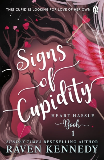Heart Hassle 1: Signs of Cupidity - Raven Kennedy