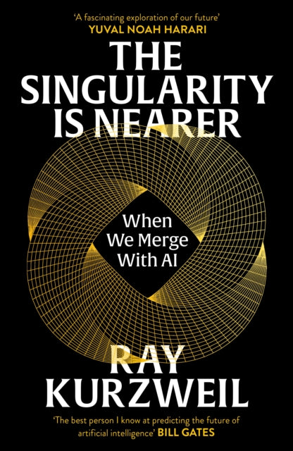 Singularity is Nearer - Ray Kurzweil
