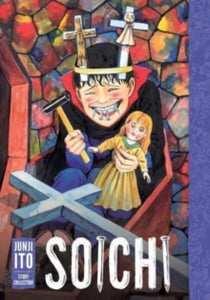 Soichi - Junji Ito (Hardcover)