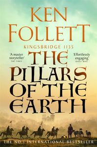 Kingsbridge Novels 1: Pillars of the Earth - Ken Follett