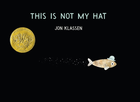 This Is Not My Hat - Jon Klassen (Hardcover)