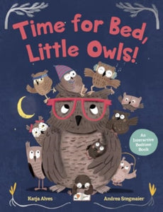 Time for Bed, Little Owls! - Katja Alves (Hardcover)