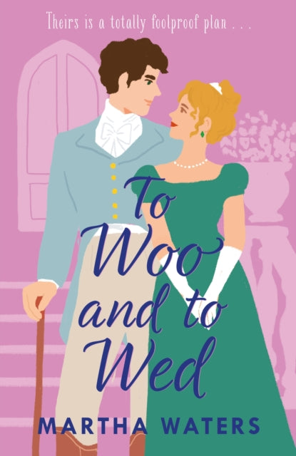 To Woo and to Wed - Martha Waters
