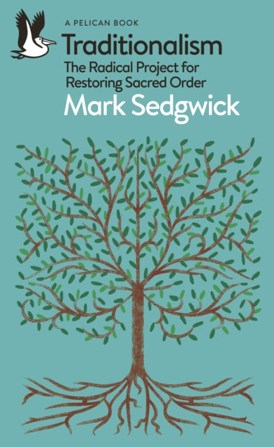 Traditionalism - Mark Sedgwick