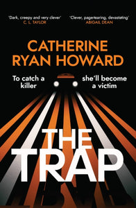 Trap - Catherine Ryan Howard (Hardcover)