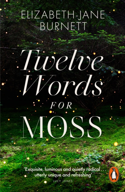 Twelve Words for Moss - Elizabeth Jane Burnett