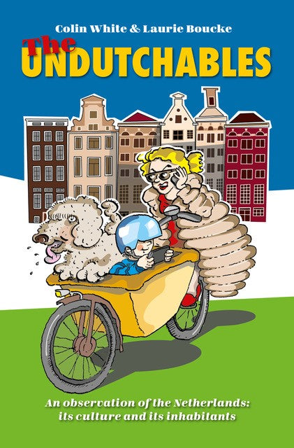 Undutchables - Colin White