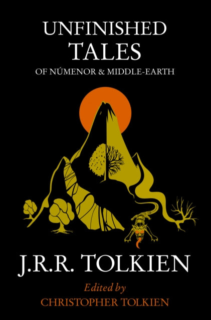 Unfinished Tales - J.R.R. Tolkien
