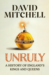 Unruly - David Mitchell