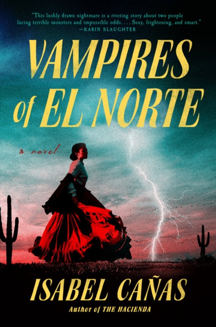 Vampires of El Norte - Isabel Canas (Hardcover)