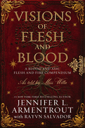 Visions of Flesh and Blood - Jennifer L. Armentrout