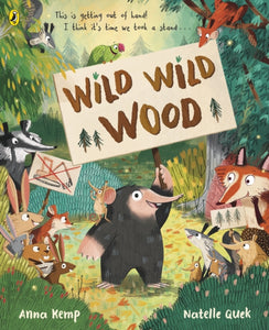 Wild Wild Wood - Anna Kemp