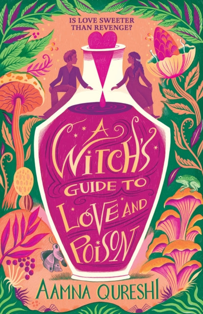 Witch's Guide to Love and Poison - Aamna Qureshi