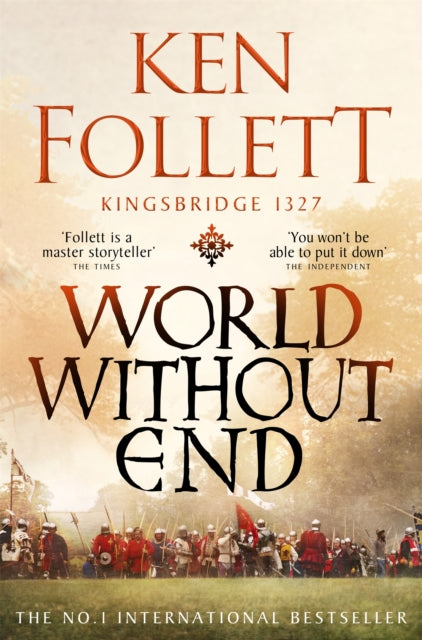 Kingsbridge Novels 2: World Without End - Ken Follett