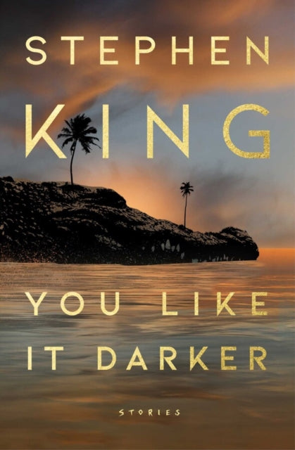 You Like It Darker - Stephen King (US Hardcover)