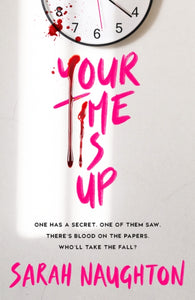 Your Time Is Up - Sarah Naughton