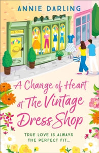 A Change of Heart at the Vintage Dress Shop - Annie Darling
