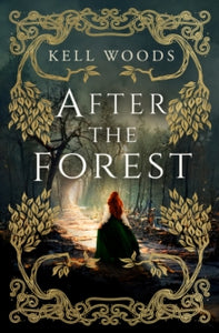 After The Forest - Kell Woods (Hardcover)