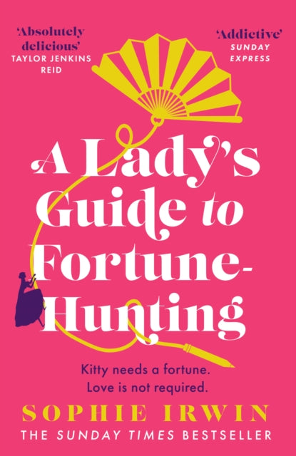 Lady's Guide to Fortune Hunting - Sophie Irwin