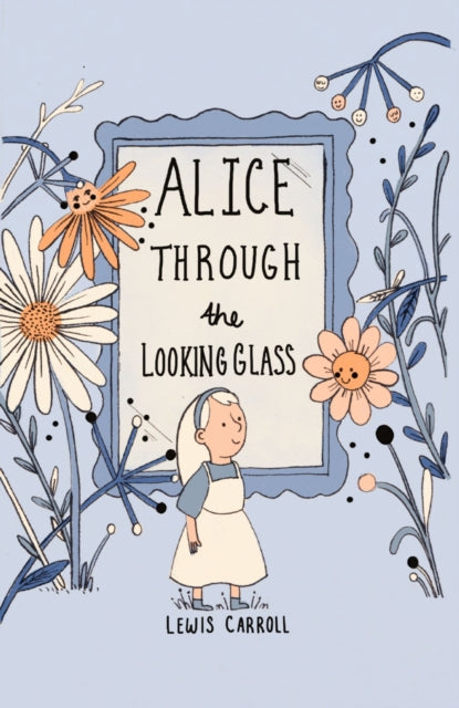 Alice Through the Looking Glass - Lewes Carroll (Hardcover)