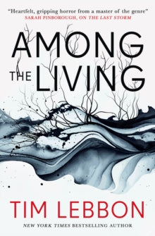 Among The Living - Tim Lebbon