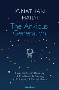 Anxious Generation - Jonathan Haidt (Hardcover)