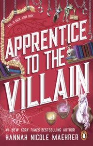 Assistant to the Villain 2: Apprentice to the Villain - Hannah Nicole Maehrer