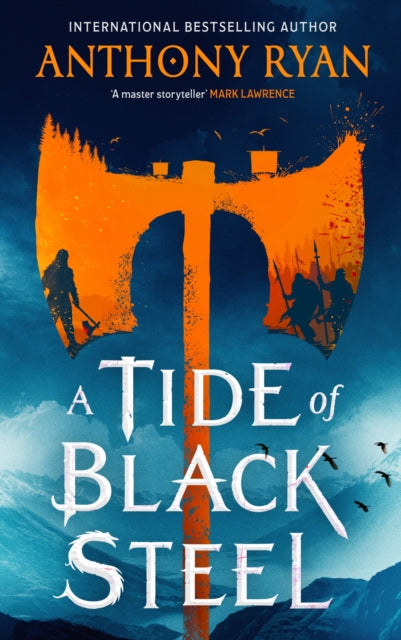 Tide Of Black Steel - Anthony Ryan
