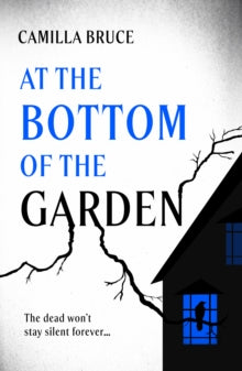 At the Bottom of the Garden - Camilla Bruce