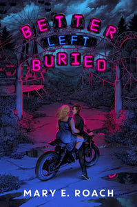 Better Left Buried - Mary E. Roach (Hardcover)