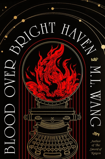 Blood Over Bright Haven - M.L Wang