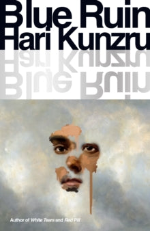 Blue Ruin - Hari Kunzru (Hardcover)