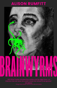 Brainwyrms - Alison Rumfitt