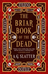 Briar Book Of The Dead - A. G. Slatter